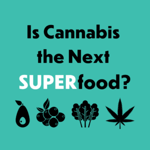 Cannabis SUPERfood 1